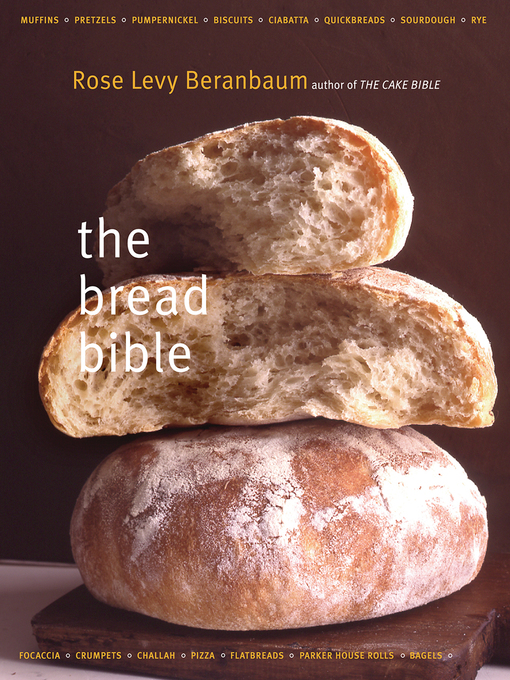 Title details for The Bread Bible by Rose Levy Beranbaum - Wait list